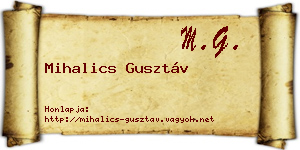 Mihalics Gusztáv névjegykártya